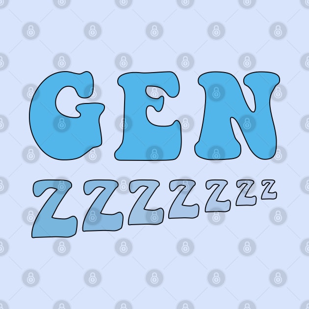 Sleepy Gen Z by Gold Star Creative