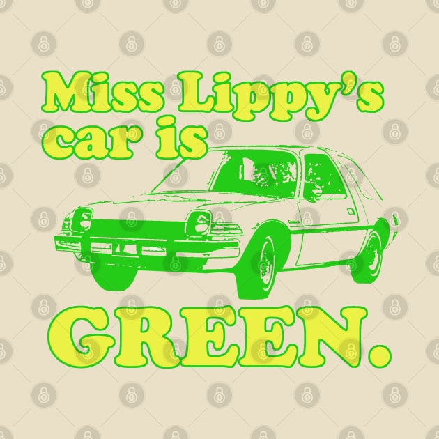 Miss Lippy's Car by PopCultureShirts