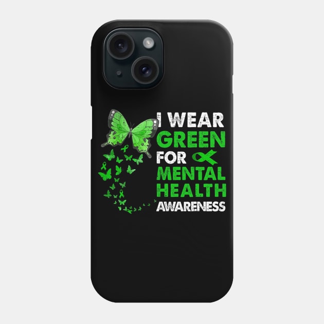 I Wear Green For Mental Health Awareness Costume Butterflies Phone Case by hony.white