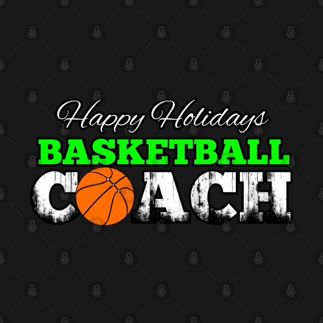 Basketball Coach Christmas - Retro Distressed Grunge by MaystarUniverse