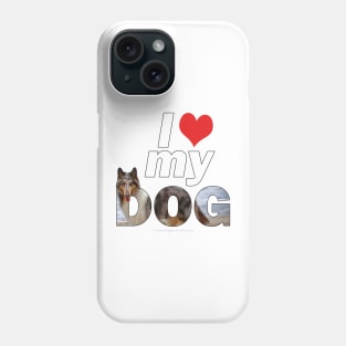 I love (heart) my dog - Rough collie oil painting wordart Phone Case