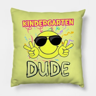 KINDERGARTEN DUDE BACK TO SCHOOL FUNNY Pillow