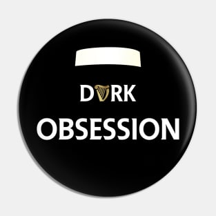 dark obsession Pin