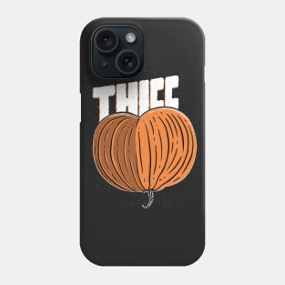 Thicc Pumpkin Phone Case