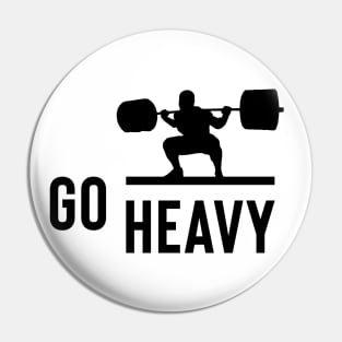 weightlifting - go heavy Pin