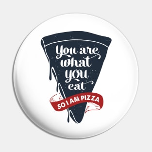 Hand Drawn Pizza Slice. You are what you eat. So, I am a pizza. Lettering Pin