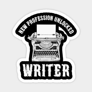 New Profession Unlocked Writer Funny Writing Books Gift Magnet