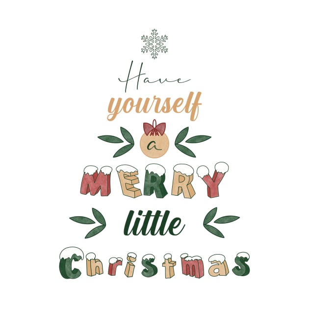 Have yourself a Merry little Christmas by Tana B 