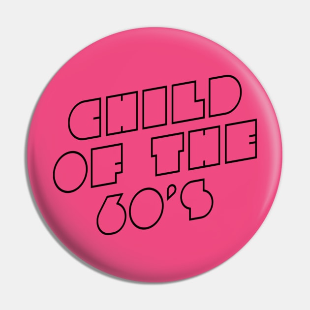 Child of the 60's | abstract retro fathers day gift | Mothers day gift Pin by DesignsbyZazz