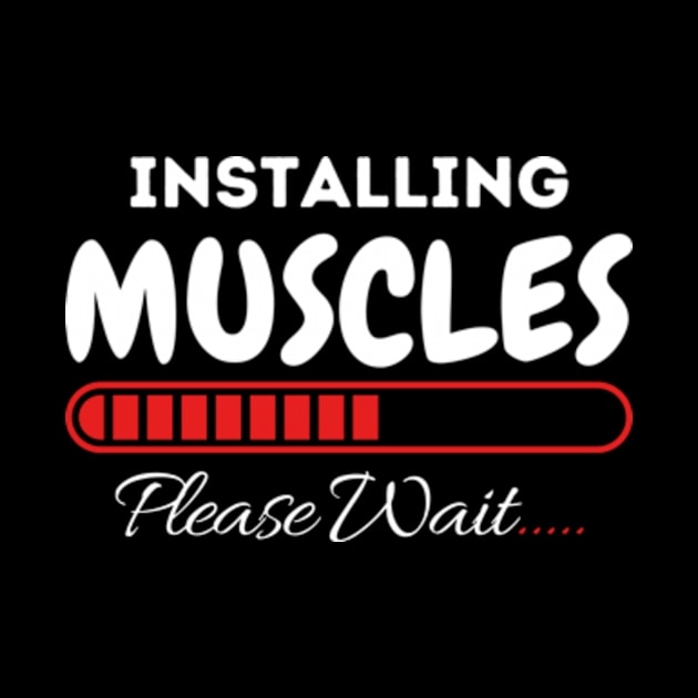 Installing Muscles Weightlifting funny Fitness Motivation T-Shirt by Surrealart