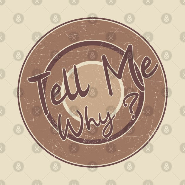 Tell me why? // Lyrics // Brown// Grunge vintage by Degiab