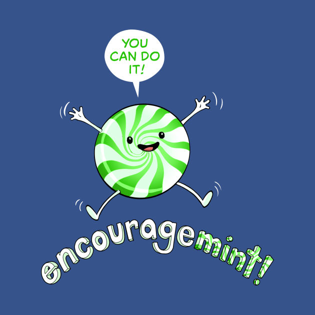 ENCOURAGEMINT (SPEARMINT) by JasonPiperberg