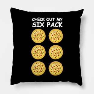 Check Out My Six Pack - Pizza Pillow