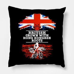 British Grown With Hong Kongese Roots - Gift for Hong Kongese With Roots From Hong Kong Pillow