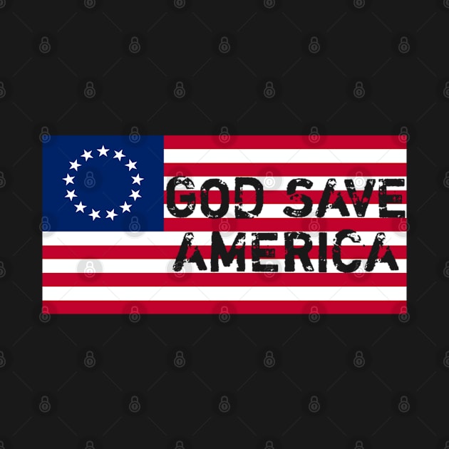 betsy ross flag god save america by Shirtz Tonight