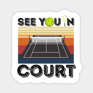 See You In Court Tennis Player Magnet