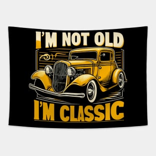 i'm not old i'm classic Tapestry