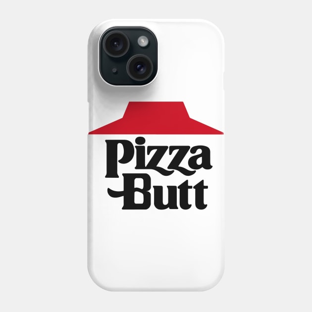 Pizza Butt Phone Case by Perpetual Brunch