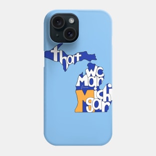 That Woman from Michigan Phone Case