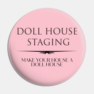 Doll House Staging 2 Pin