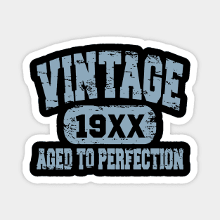 Vintage 19xx Aged To Perfection Magnet