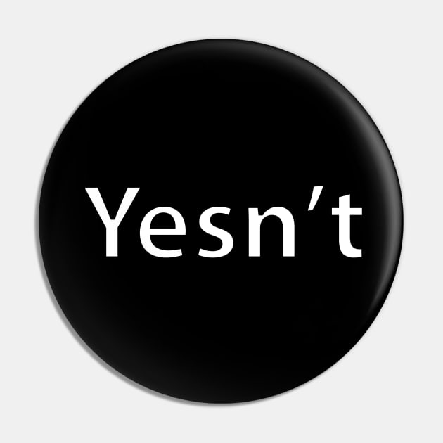 Yesn't Pin by nnorbi