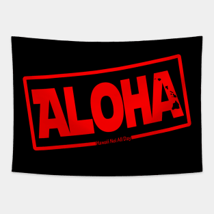 Aloha Hawai'i Nei (red) by Hawaii Nei All Day Tapestry