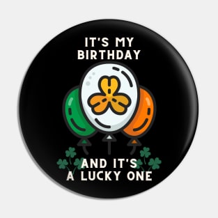 It's my birthday and it's a lucky one Pin