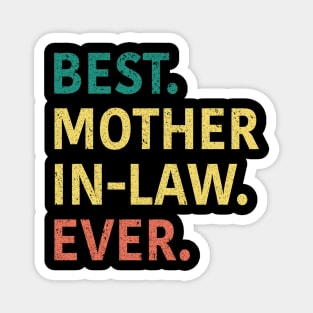 Best Mother In Law Ever Magnet