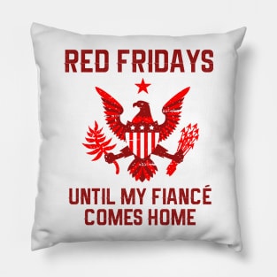 Red Friday Military Fiance Pillow