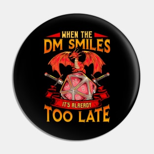 Funny When the DM Smiles, It's Already Too Late Pin