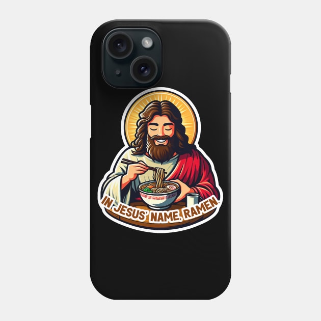 In Jesus Name Ramen Phone Case by Plushism