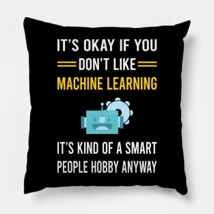 Smart People Hobby Machine Learning Pillow