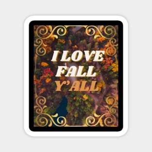 I Love Fall Y’all Magnet