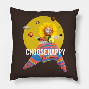 Choose happy Pillow
