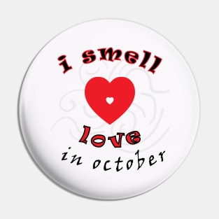 i smell love in october Pin