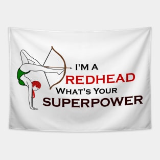 I'm a Redhead What's your Superpower? Tapestry