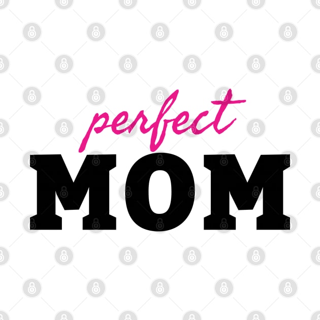 Perfect Mom by Happy - Design