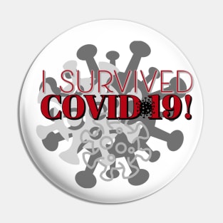 I Survived Covid-19! Pin