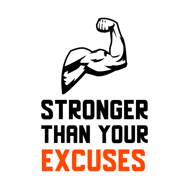 Stronger Than Your Excuses by Jitesh Kundra