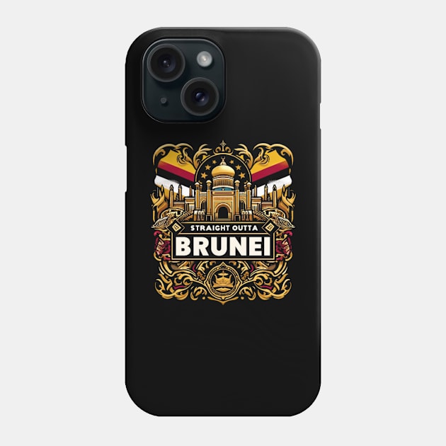 Straight Outta Brunei Phone Case by Straight Outta Styles