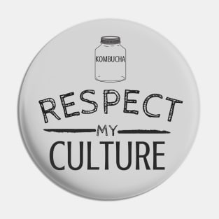 Respect Kombucha! Pin