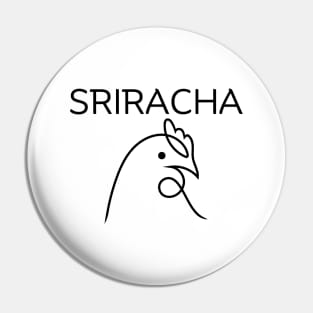 Sriracha Pin