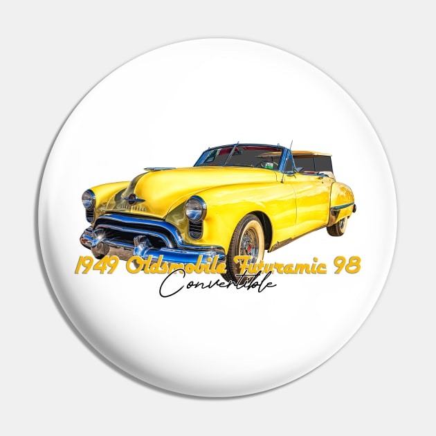 1949 Oldsmobile Futuramic 98 Convertible Pin by Gestalt Imagery