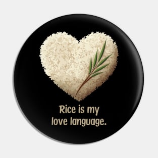 Rice Is My Love Language Pin