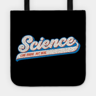 Science Like Magic, But Real Tote