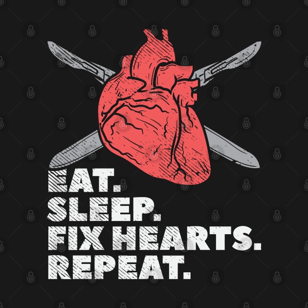 Eat Sleep Fix Hearts Repeat by maxdax