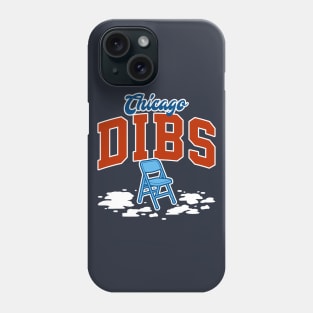 Chicago Dibs Phone Case