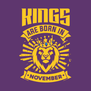 Kings Are Born In November Happy Birthday T-Shirt