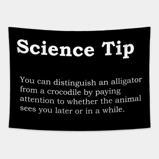 Crocodile Alligator Funny Science tip Tapestry